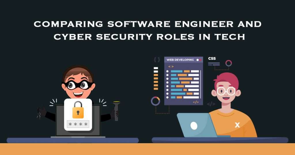 Software Engineer Vs Cybersecurity Career Paths Compared