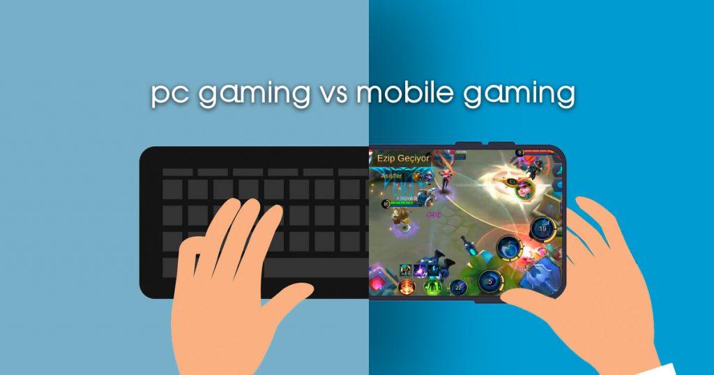 pc gaming vs mobile gaming