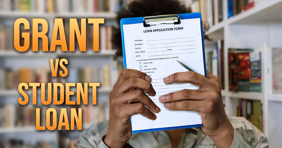 Grant Vs Student Loan - What's The Difference?