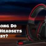 how long do gaming headsets last