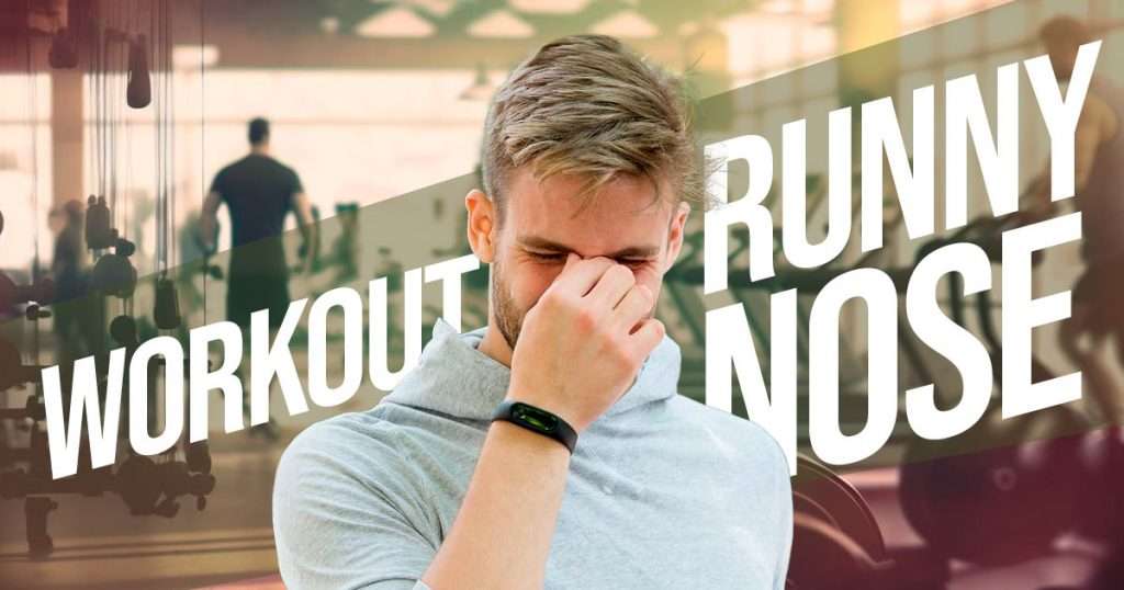 nose run when workout