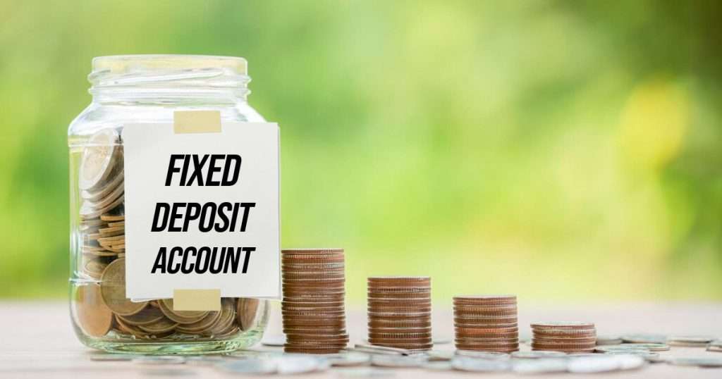 Fixed Deposit Accounts: What Are They?
