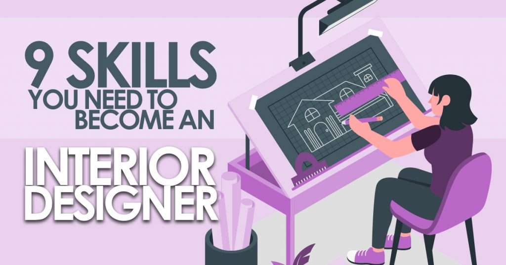 9-skills-you-need-to-become-an-effective-interior-designer