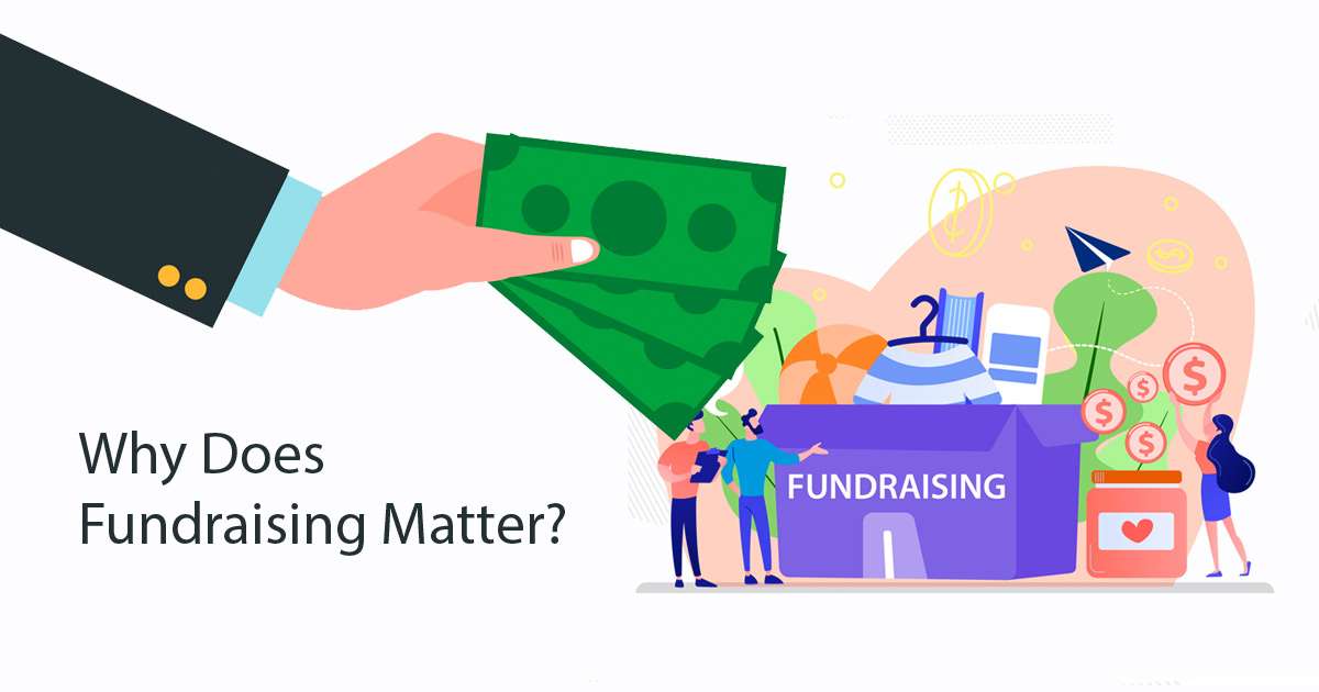 why does fundraising matter