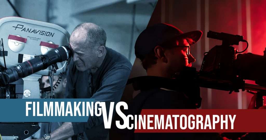 The Differences Between Filmmaker and Cinematographer Roles