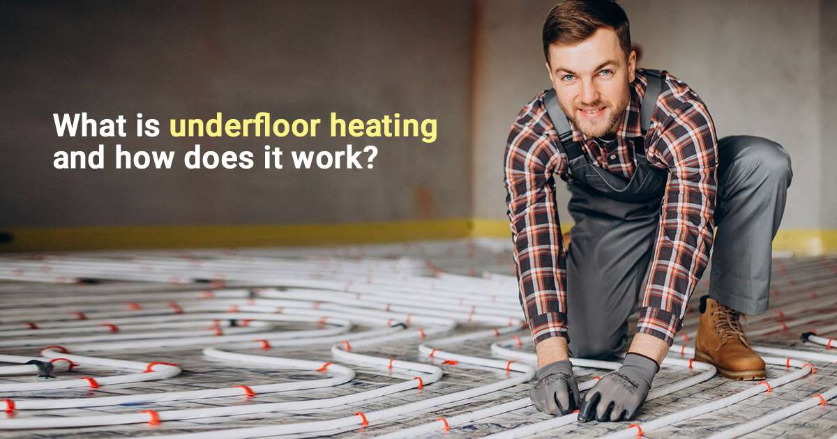 what is underfloor heating