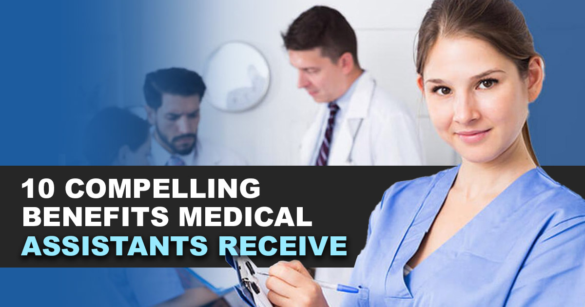 10-compelling-benefits-medical-assistants