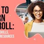 learn payroll essential skills resources