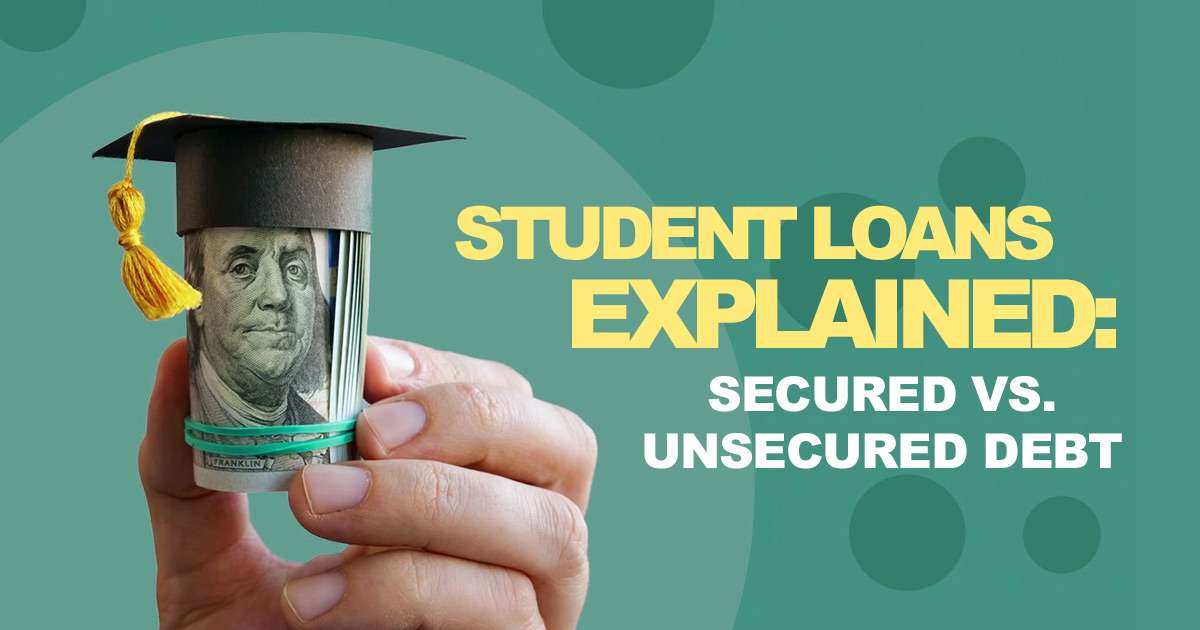 is a student loan secured or unsecured